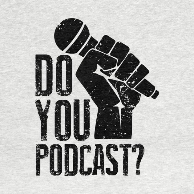 Do You Podcast? by The Podcast Host